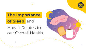 The Importance of Sleep